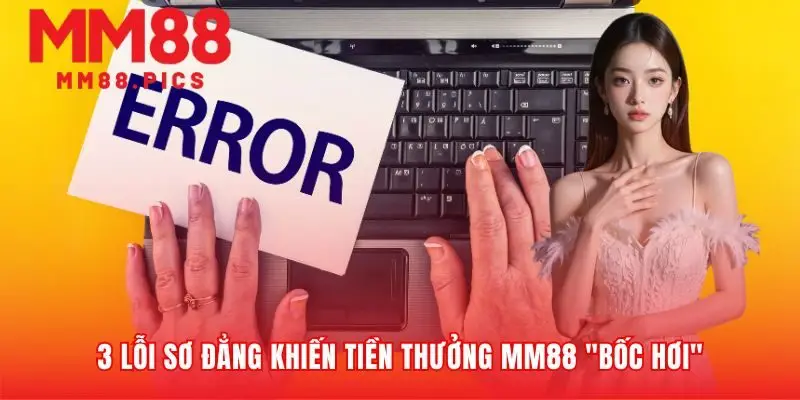 Ba cạm bẫy khiến khuyến mãi MM88 tan biến