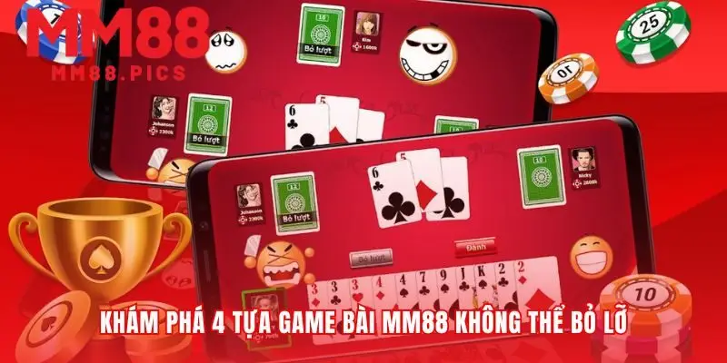 Bốn sảnh game bài MM88 hấp dẫn nhất cho bạn